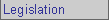 Legislation