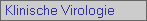 Klinische Virologie